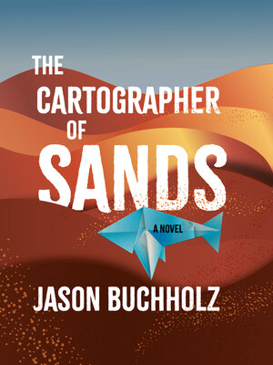 cover image of The Cartographer of Sands